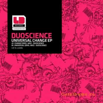 Duoscience - Universal / Change (2010)