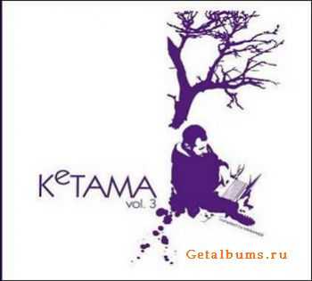 VA - Ketama Vol.3 (mixed by MixMaker) (2010)