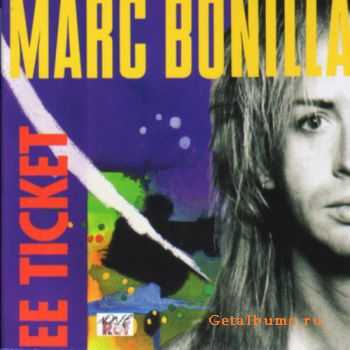 Marc Bonilla - EE Ticket 1991 (lossless+mp3)