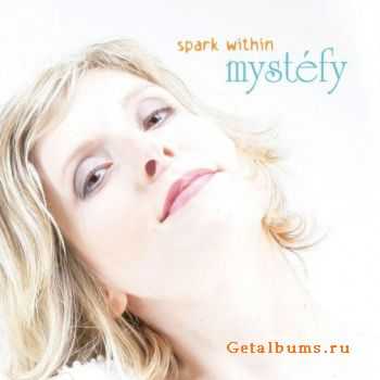 Mystefy - Spark Within (2008)