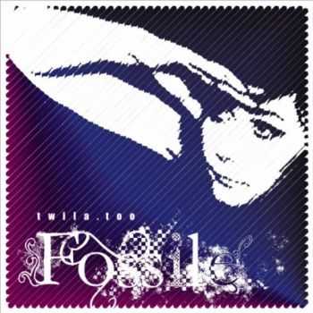 Twila.Too - Fossile (EP) (2010)