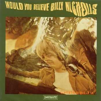 Billy Nicholls - Would You Believe (1968)