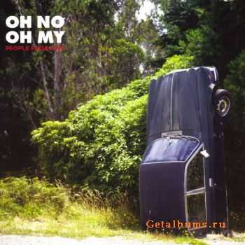 Oh No! Oh My! - People Problems (2011)