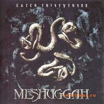 Meshuggah - Catch 33 (2005) (HQ)