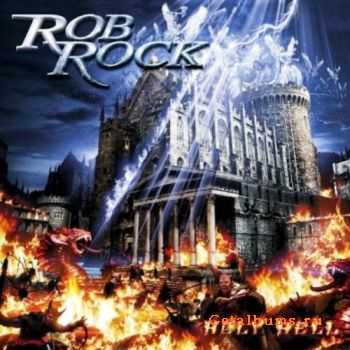 Rob Rock - Holy Hell (2005) [HQ]