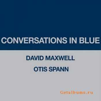 David Maxwell & Otis Spann - Conversations In Blue (2010)