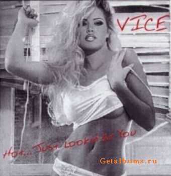 Vice - Hot...Just Lookin' At You 1987