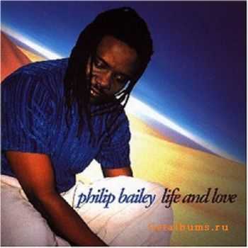 Philip Bailey - Life and Love (1998)