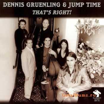 Dennis Gruenling & Jump Time - That's Right (2001)