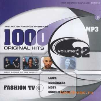 VA - Fashion TV. 1000 Original Hits vol. 32 (2004)