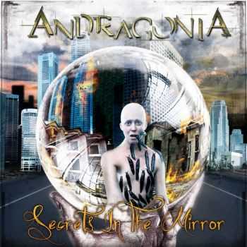 Andragonia - Secrets In The Mirror (2010)