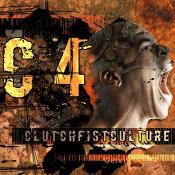 Clutch Fist Culture - C4 (CDS) (2010)