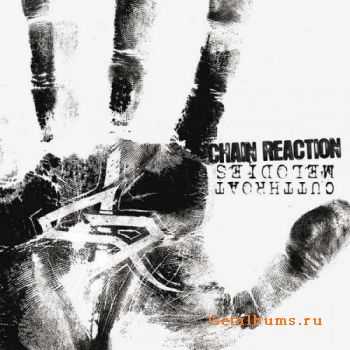  Chain Reaction - Cutthroat Melodies (2010)