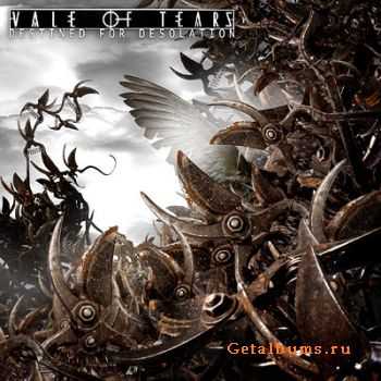 Vale Of Tears - Destined For Desolation (2005)