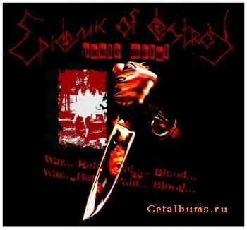 Epidemic of destroy - Psychosis (Demo instrumental) (2008)