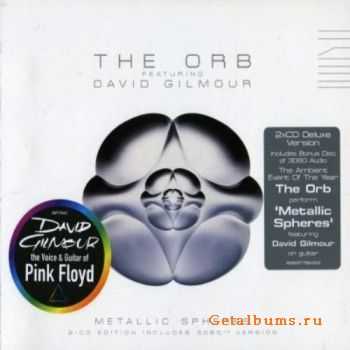 The ORB featuring David Gilmour - Metallic Spheres (2-CD Edition Includes 3D60 tm Version) (2010)