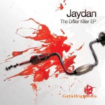 Jaydan - The Driller Killer EP (2009)