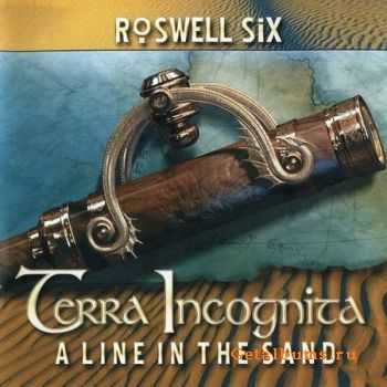 Roswell Six - Terra Incognita: A Line In The Sand (2010) (Lossless) + MP3