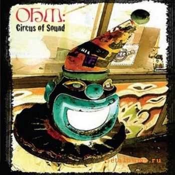 OHM - Circus Of Sound (2008)