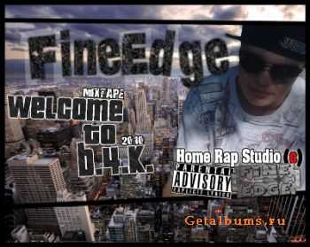 FineEdge - Welcome to b.4.k. (2010)