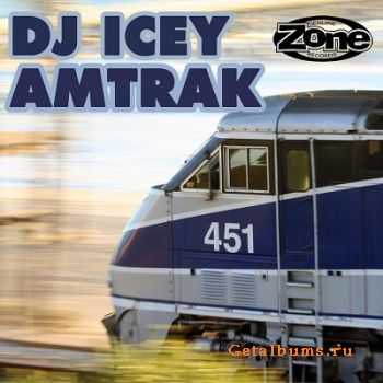 DJ Icey - Amtrak (2010)