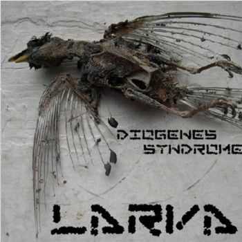 Larva - Diogenes Syndrome (2008)