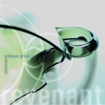 Andreas Gross - Revenant (2008)