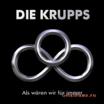 Die Krupps - Als W&#228;ren Wir F&#252;r Immer (EP) (2010)