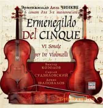 Ermenegildo Del Cinque - VI Sonate Per Tre Violoncelli (2004) DVD-Audio