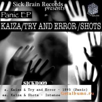 Kaiza, Shots, Try, Error - Intense / 1893 Panic (2010)