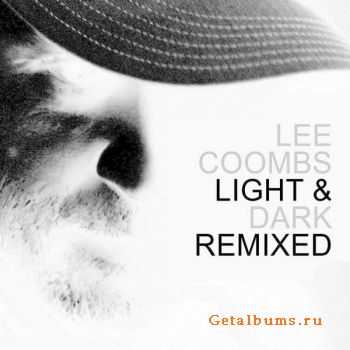 Lee Coombs - Light and Dark Remixed (2010)