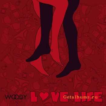 Woody - Love Life (2010)