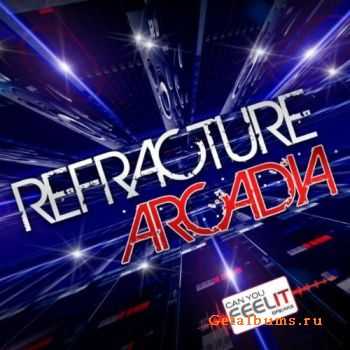 Refracture - Arcadia (2010)