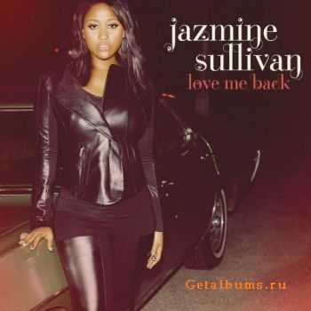 Jazmine Sullivan - Love Me Back (2010)