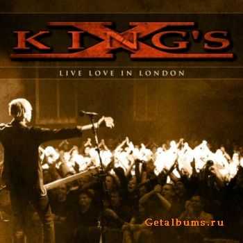 Kings X  Live Love In London (2010)