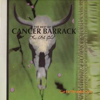 Cancer Barrack - Das Letzte Gebet (The Best Of...) 1998