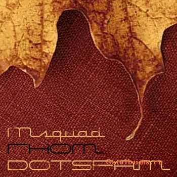  (DotsFam, M.Squad) -  (2010)