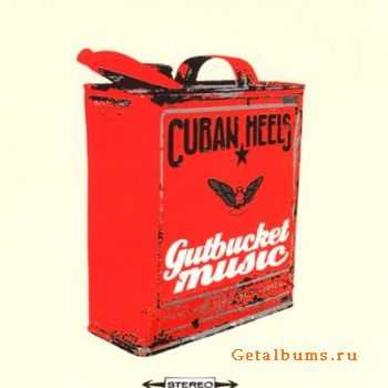 Cuban Heels - Gutbucketmusic (2006)