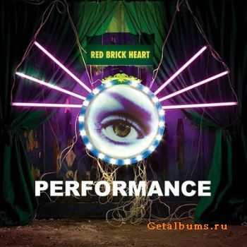 (We Are) Performance - Red Brick Heart (2010)