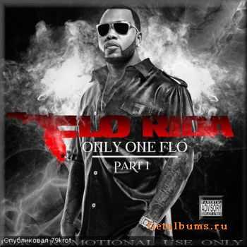 Flo Rida - Only One Flo - Part1 (2010)