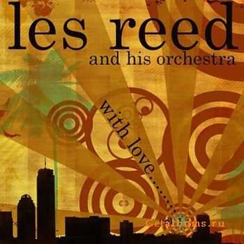 Les Reed and his Orchestra - With Love (2010)