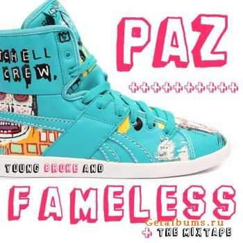 PAZ - Young Broke & Fameless (2010)