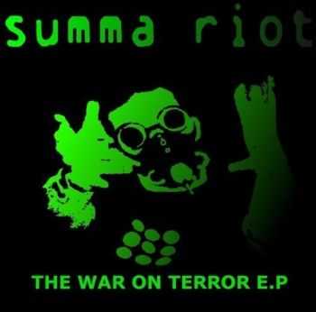 Summa Riot - The War On Terror E.P (EP) (2009)