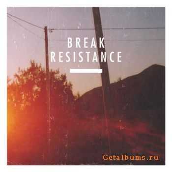 Break - Resistance