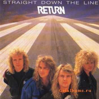 Return - Straight Down The Line (1989)