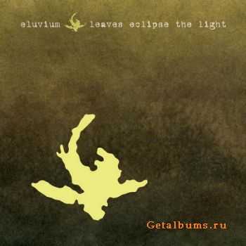 Eluvium - Leaves Eclipse The Light EP [2010]