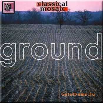 VA-Classical Mosaic - Ground  CD3 (2002) 