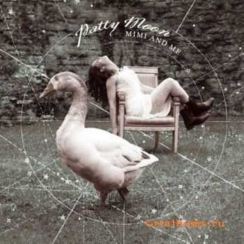 Patty Moon - Mimi and Me 2011 (PROMO)