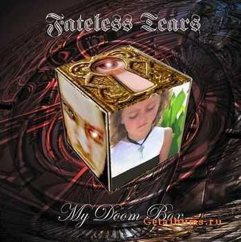 Fateless Tears - My Doom Box (2009) 