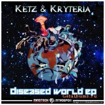 Ketz & Kryteria - Diseased World EP (2010)